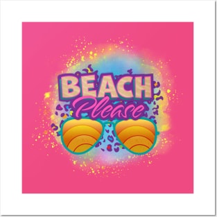 Beach Please Posters and Art